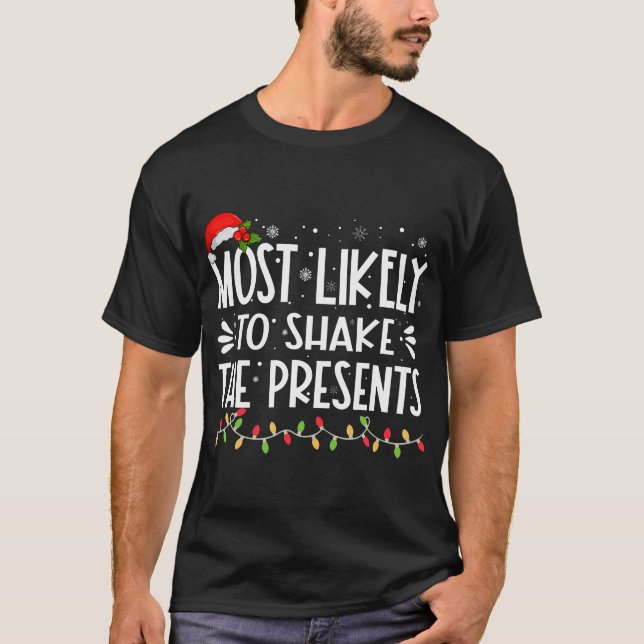 Camiseta Mais Provável Para Agitar A Família Engraçada Dos  (Frente)