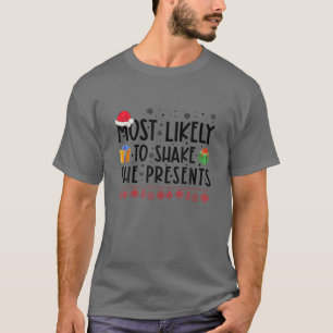 Camiseta Mais Provável Para Agitar O Natal Da Família Atual