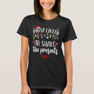 Camiseta Mais Provável Para Agitar O Natal Da Família Atual