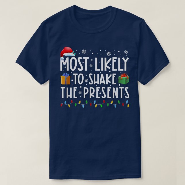 Camiseta Mais Provável Para Agitar O Natal Da Família Atual (Frente do Design)