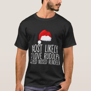 Camiseta Mais Provável Para Amar Rudolph A Rena Nosada Verm
