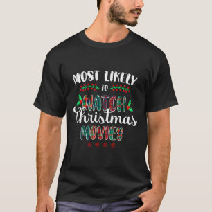 Camiseta Mais Provável Para Assistir Filmes De Natal Engraç