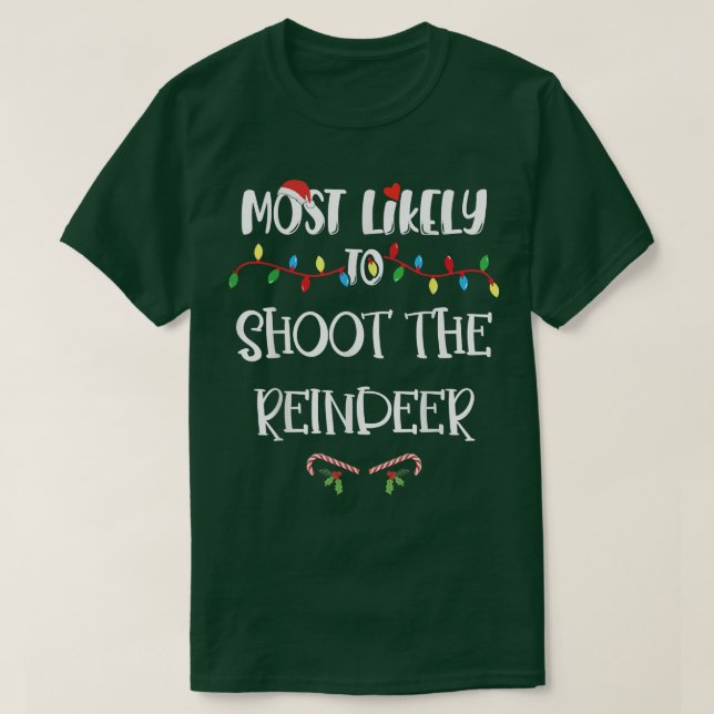 Camiseta Mais Provável Para Atirar No Natal Da Família Rein (Frente do Design)