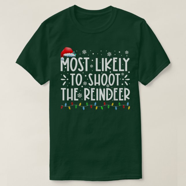 Camiseta Mais Provável Para Atirar No Natal Da Família Rein (Frente do Design)