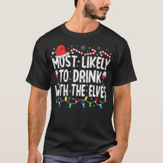 Camiseta Mais Provável Para Beber Com O Elfos - Bebendo C