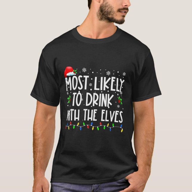 Camiseta Mais Provável Para Beber Com O Elfos - Bebendo C (Frente)