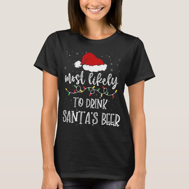 Camiseta Mais Provável Para Beber Papais noeis Beer Santa H (Frente)
