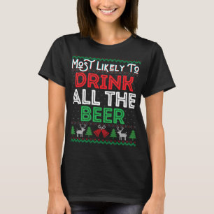 Camiseta Mais Provável Para Beber Toda A Cerveja Engraçada