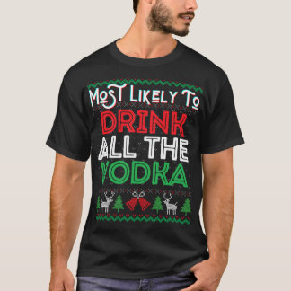 Camiseta Mais Provável Para Beber Todos Os Xmas Engraçados