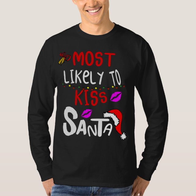 Camiseta Mais Provável Para Beijar As Luzes De Natal Do Pap (Frente)
