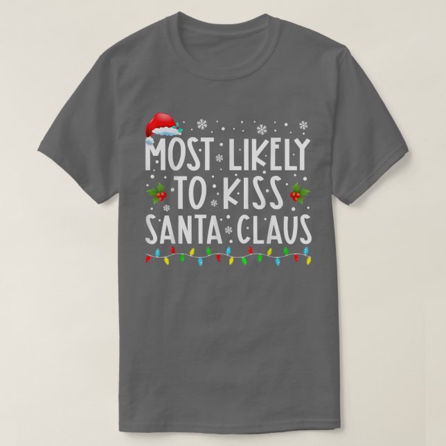 Camiseta Mais Provável Para Beijar O Natal (Frente do Design)