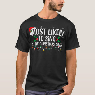 Camiseta Mais Provável Para Cantar Toda A Família De Cançõe