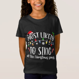 Camiseta Mais Provável Para Cantar Toda A Família De Cançõe
