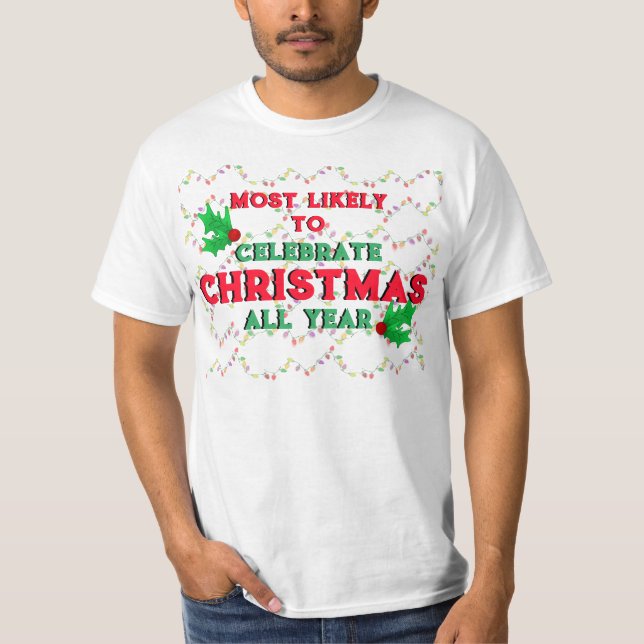 Camiseta Mais Provável Para Celebrar O Natal (Frente)