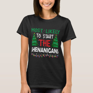 Camiseta Mais Provável Para Começar O Natal Dos Shenanigans