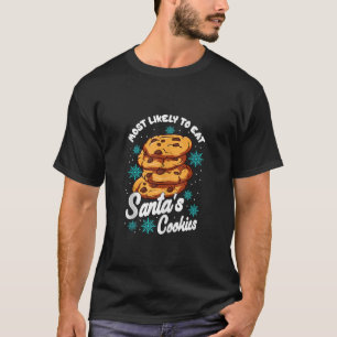 Camiseta Mais Provável Para Comer O Natal Da Família Santas