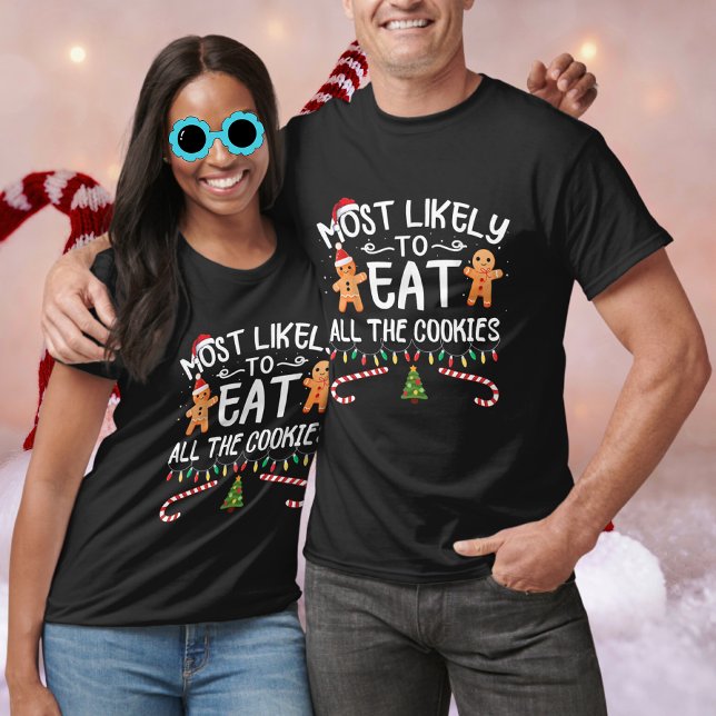 Camiseta Mais Provável Para Comer Todos Os Cookies (Criador carregado)