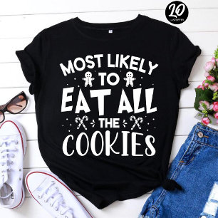 Camiseta Mais Provável Para Comer Todos Os Cookies Engraçad