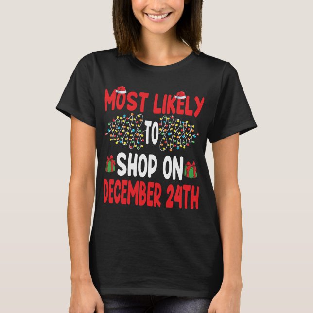 Camiseta Mais Provável Para Comprar Em 24 De Dezembro, Famí (Frente)