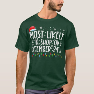 Camiseta Mais Provável Para Comprar Em 24 De Dezembro, Famí