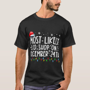 Camiseta Mais Provável Para Comprar Em 24 De Dezembro, Famí