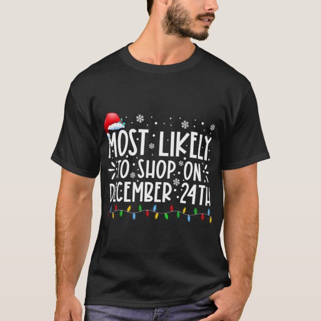 Camiseta Mais Provável Para Comprar Em 24 De Dezembro, Famí (Frente)