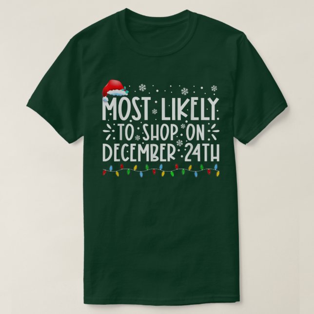 Camiseta Mais Provável Para Comprar Em 24 De Dezembro, Famí (Frente do Design)