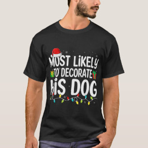 Camiseta Mais Provável Para Decorar Seu Cachorro Sobrou Um