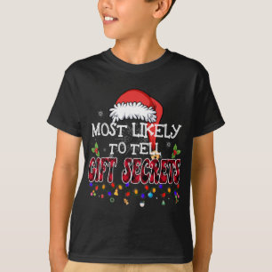 Camiseta Mais Provável Para Dizer Segredos De Presente Que