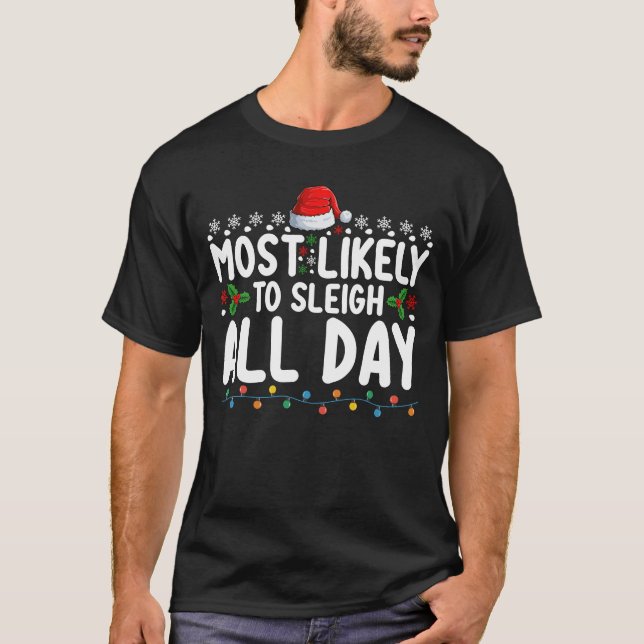 Camiseta Mais Provável Para Dormir O Dia Inteiro A Neve Fam (Frente)
