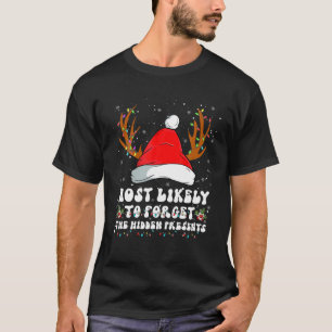 Camiseta Mais Provável Para Esquecer O Natal Escondido Tee