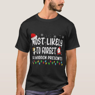 Camiseta Mais Provável Para Esquecer Os Presentes Ocultos