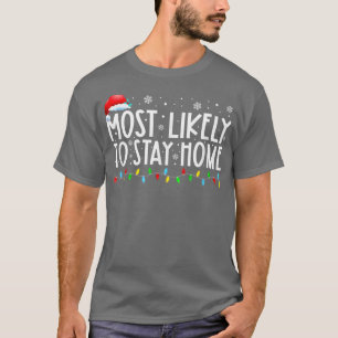 Camiseta Mais Provável Para Ficar Em Casa A Família Santa H