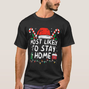 Camiseta Mais Provável Para Ficar Em Casa Na Família Que Co