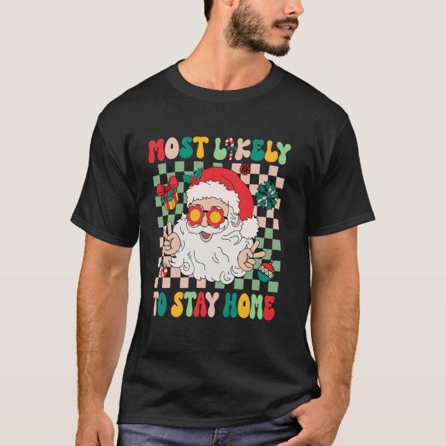 Camiseta Mais Provável Para Ficar Em Casa No Natal (Frente)