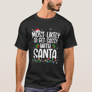 Camiseta Mais Provável Para Ficar Sassado Com Papais noeis 