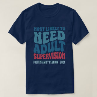 Camiseta Mais Provável Para Necessitar De Supervisão Person