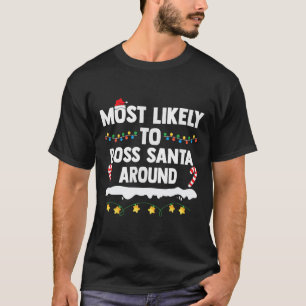 Camiseta Mais Provável Para Papais noeis Chefe Em Torno Da