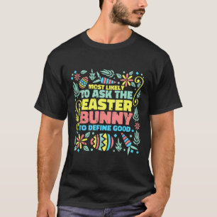 Camiseta Mais Provável Para Pedir Caça De Ovos Engraçado Na