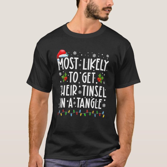 Camiseta Mais Provável Para Ter A Tinsel Em Uma Família De  (Frente)