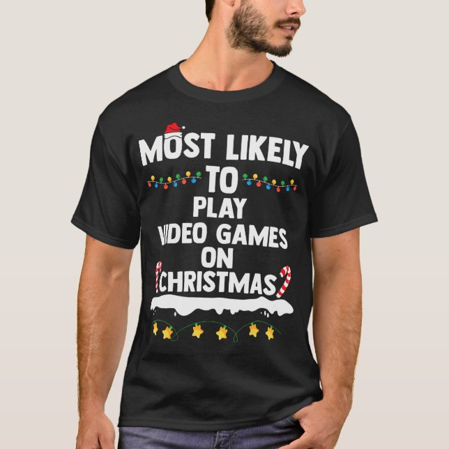 Camiseta Mais Provável Para Tocar Videos games No Natal Eng (Frente)