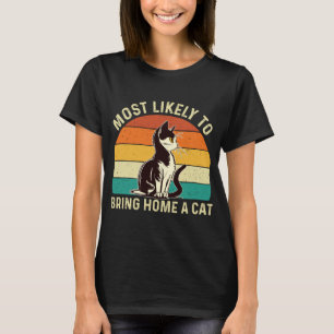 Camiseta Mais Provável Para Trazer Para Casa Um Gato - Anim
