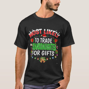Camiseta Mais Provável Para Trocar O Natal Da Neta Santa Ha