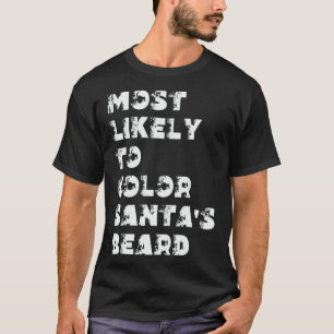 Camiseta Mais Provável Pintar a Barba de Papai Noel