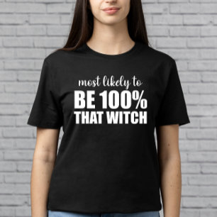 Camiseta Mais Provável Ser 100% Aquela Bruxa de Halloween