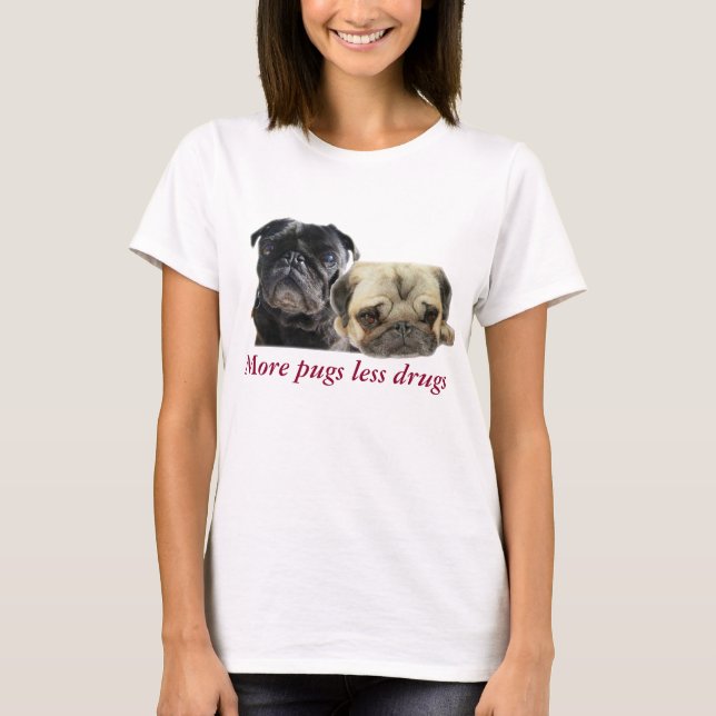Camiseta Mais pugs menos drogas - 2 pugs (Frente)