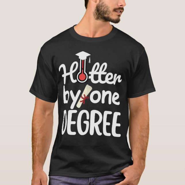 Camiseta Mais Quente em Um Grau - Formatura Divertida  (Frente)