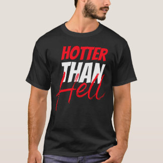 Camiseta Mais quente que o inferno