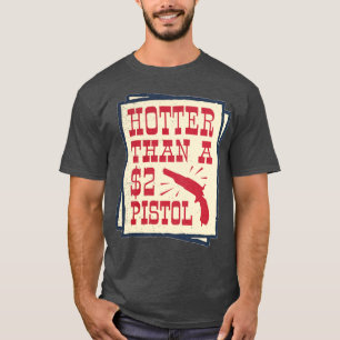 Camiseta Mais quente que um País Ocidental Ocidental de 2 P