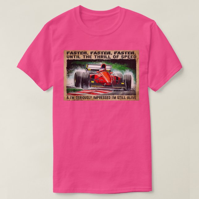 Camiseta Mais Rápida Até O Aumento Da Velocidade Para (Frente do Design)